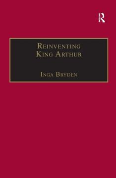 portada Reinventing King Arthur: The Arthurian Legends in Victorian Culture (en Inglés)