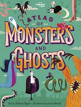portada Atlas of Monsters and Ghosts (Lonely Planet Kids) (en Inglés)
