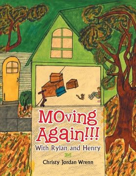 portada Moving Again!!!: With Rylan and Henry (en Inglés)