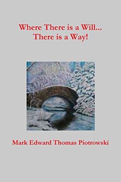 portada Where There is a Will. There is a Way! (in English)