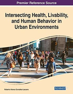 portada Intersecting Health, Livability, and Human Behavior in Urban Environments (en Inglés)