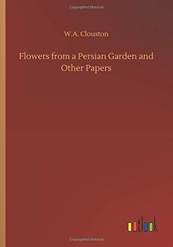 portada Flowers From a Persian Garden and Other Papers (in English)