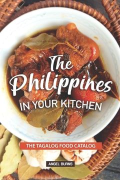 portada The Philippines in your Kitchen: The Tagalog Food Catalog (in English)