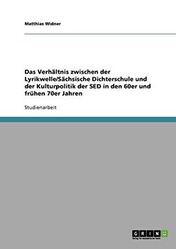 portada Das Verhältnis zwischen der Lyrikwelle/Sächsische Dichterschule und der Kulturpolitik der SED in den 60er und frühen 70er Jahren (German Edition)