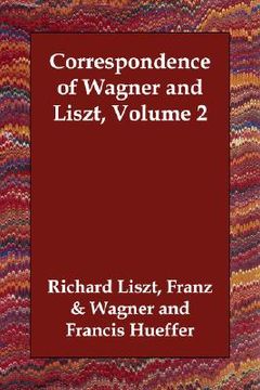 portada correspondence of wagner and liszt, volume 2