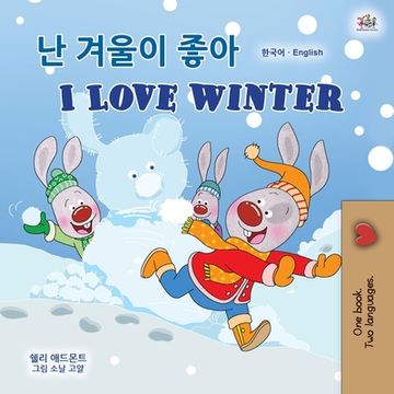 portada I Love Winter (Korean English Bilingual Children's Book) (en Corea)