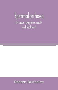 portada Spermatorrhoea: Its Causes, Symptoms, Results and Treatment (en Inglés)