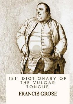 portada 1811 Dictionary of the Vulgar Tongue