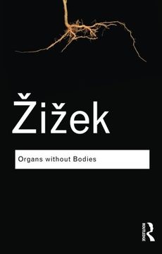 portada Organs Without Bodies: On Deleuze and Consequences (Routledge Classics) 