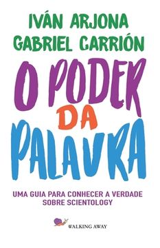 portada O Poder da Palavra: Uma guia para conhecer a verdade sobre Scientology (in Portuguese)
