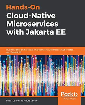 portada Hands-On Cloud-Native Microservices With Jakarta ee: Build Scalable and Reactive Microservices With Docker, Kubernetes, and Openshift (in English)