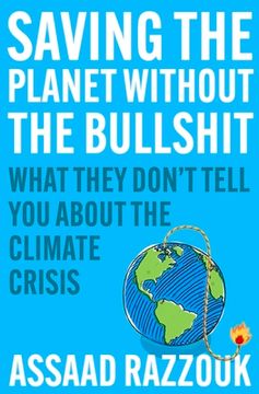 portada Saving the Planet Without the Bullshit: What They Don't Tell You about the Climate Crisis (en Inglés)