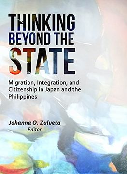 portada Thinking Beyond the State: Migration, Integration, and Citizenship in Japan and the Philippines (en Inglés)