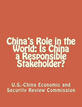 portada China's Role in the World: Is China a Responsible Stakeholder? (en Inglés)