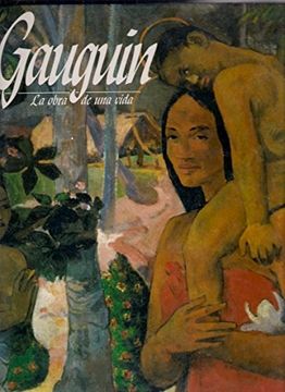portada Gauguin. La Obra de una Vida