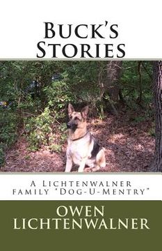 portada Buck's Stories: A Lichtenwalner family "Dog-U-Mentry" (en Inglés)