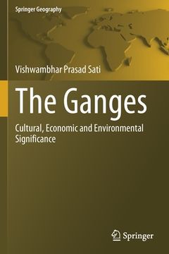 portada The Ganges: Cultural, Economic and Environmental Significance (en Inglés)