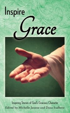 portada Inspire Grace: Inspiring Stories of God's Gracious Character (en Inglés)