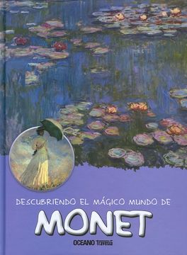 portada Claude Monet, Descubriendo Magico Mundo (Oceano)