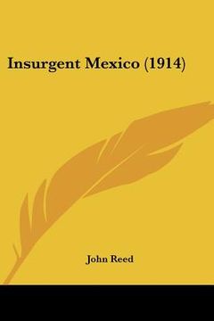 portada insurgent mexico (1914) (en Inglés)