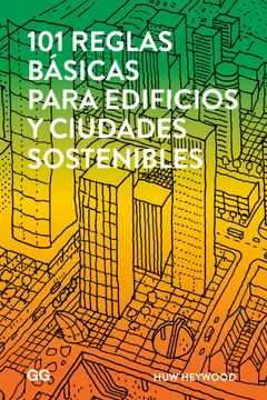 portada 101 Reglas Básicas Para Edificios y Ciudades Sostenibles (in Spanish)