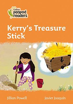 portada Level 4 – Kerry’S Treasure Stick (Collins Peapod Readers) (in English)