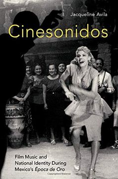 portada Cinesonidos: Film Music and National Identity During Mexico'S Época de oro (Oxford Music (in English)