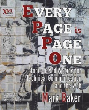 portada Every Page Is Page One: Topic-Based Writing for Technical Communication and the Web