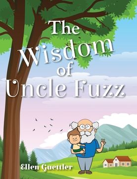 portada The Wisdom of Uncle Fuzz (in English)