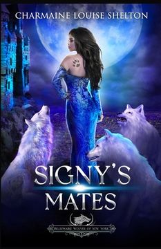 portada Signy's Mates: A Wolf Shifter Fated Mates Reverse Harem Romance (en Inglés)
