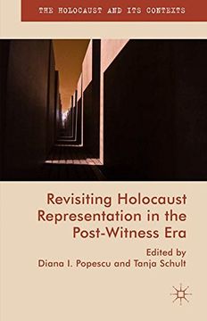 portada Revisiting Holocaust Representation in the Post-Witness era (The Holocaust and its Contexts) (in English)