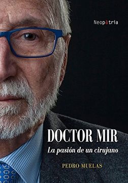 portada Doctor mir: La Pasión de un Cirujano