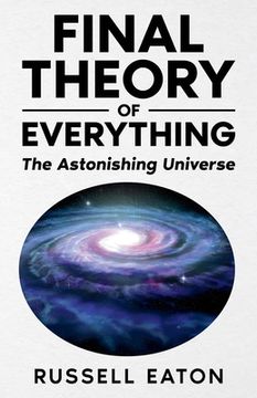 portada Final Theory of Everything: The Astonishing Universe
