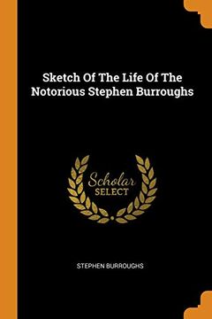 portada Sketch of the Life of the Notorious Stephen Burroughs (in English)