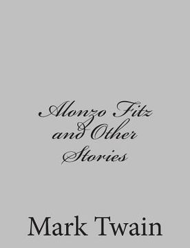 portada Alonzo Fitz and Other Stories (en Inglés)