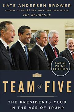 portada Team of Five: The Presidents Club in the age of Trump 