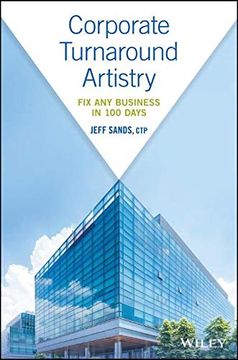 portada Corporate Turnaround Artistry: Fix any Business in 100 Days (en Inglés)