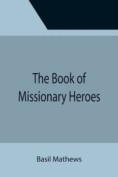 portada The Book of Missionary Heroes (en Inglés)