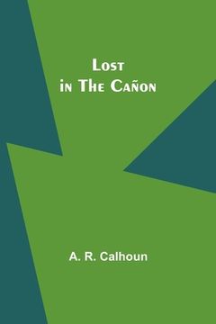 portada Lost in the Cañon (en Inglés)