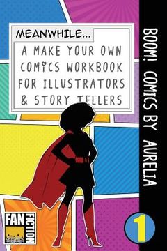 portada Boom! Comics by Aurelia: A What Happens Next Comic Book for Budding Illustrators and Story Tellers