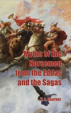 portada Myths of the Norsemen from the Eddas and Sagas (en Inglés)