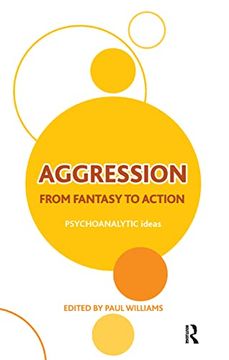 portada Aggression: From Fantasy to Action (The Psychoanalytic Ideas Series) (en Inglés)
