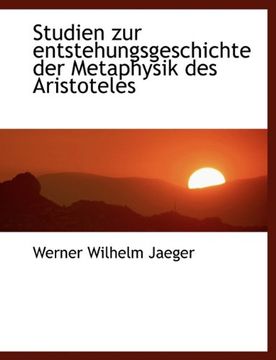 portada Studien zur entstehungsgeschichte der Metaphysik des Aristoteles (German Edition)