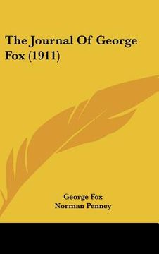 portada the journal of george fox (1911) (en Inglés)
