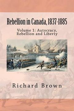 portada rebellion in canada, 1837-1885 (en Inglés)