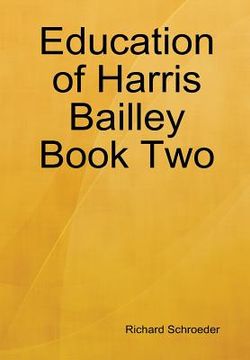 portada Education of Harris Bailley Book Two (en Inglés)