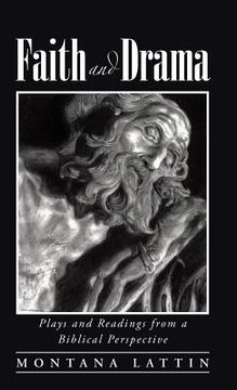 portada Faith and Drama: Plays and Readings from a Biblical Perspective (en Inglés)