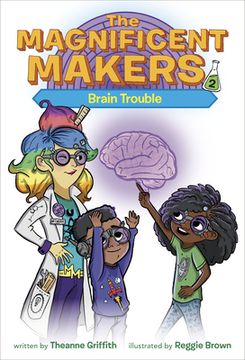 portada The Magnificent Makers #2: Brain Trouble (en Inglés)