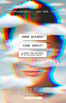 portada Code Kaputt: Macht und Dekadenz im Silicon Valley (en Alemán)