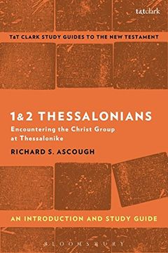portada 1 & 2 Thessalonians: An Introduction and Study Guide: Encountering the Christ Group at Thessalonike (T&T Clark's Study Guides to the New Testament)